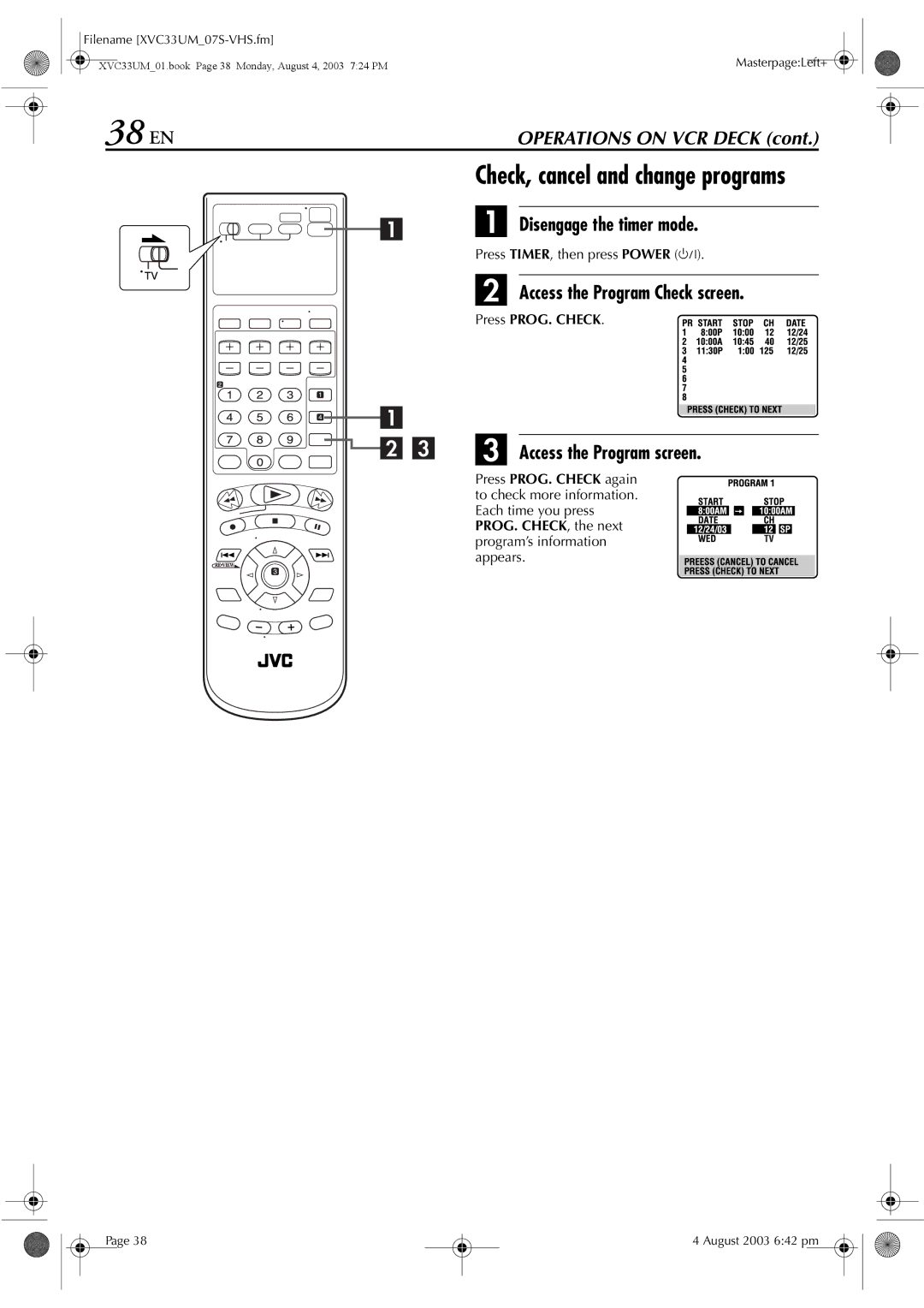 JVC HR-XVC33UM manual 38 EN, Check, cancel and change programs, Disengage the timer mode, Access the Program Check screen 