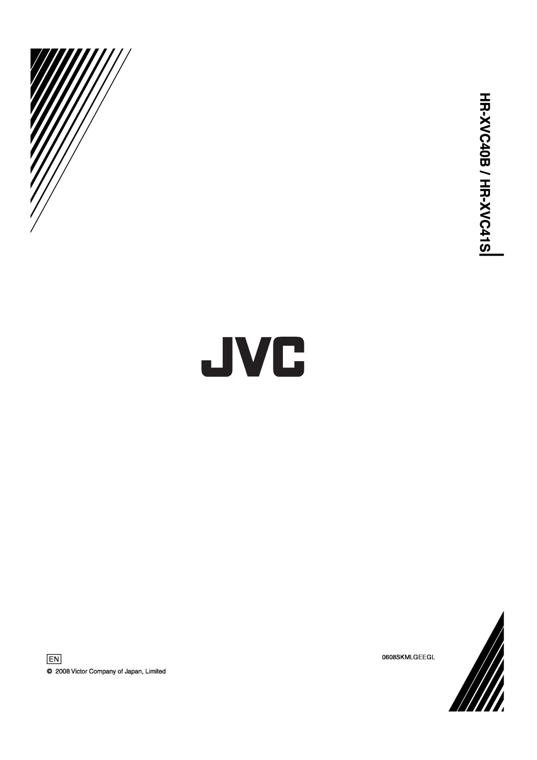 JVC manual HR-XVC40B / HR-XVC41S, 0608SKMLGEEGL 