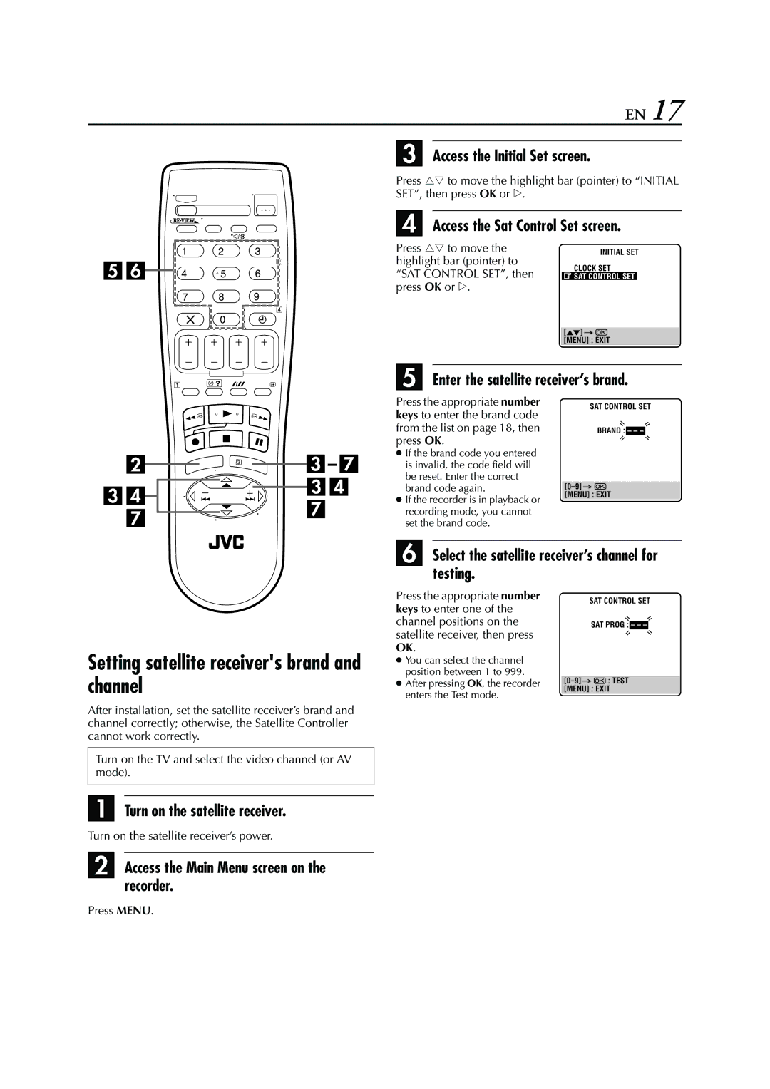 JVC HRS6960E specifications Setting satellite receivers brand and channel, Turn on the satellite receiver 