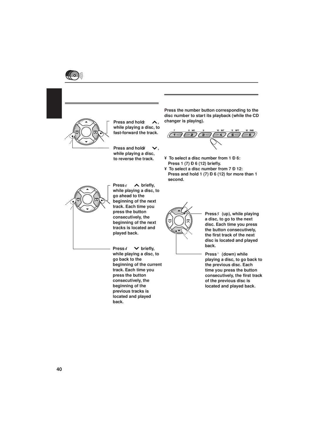 JVC IKD-LH2000 manual Selecting a disc, To go to the next track or the previous tracks, To go to a particular disc directly 