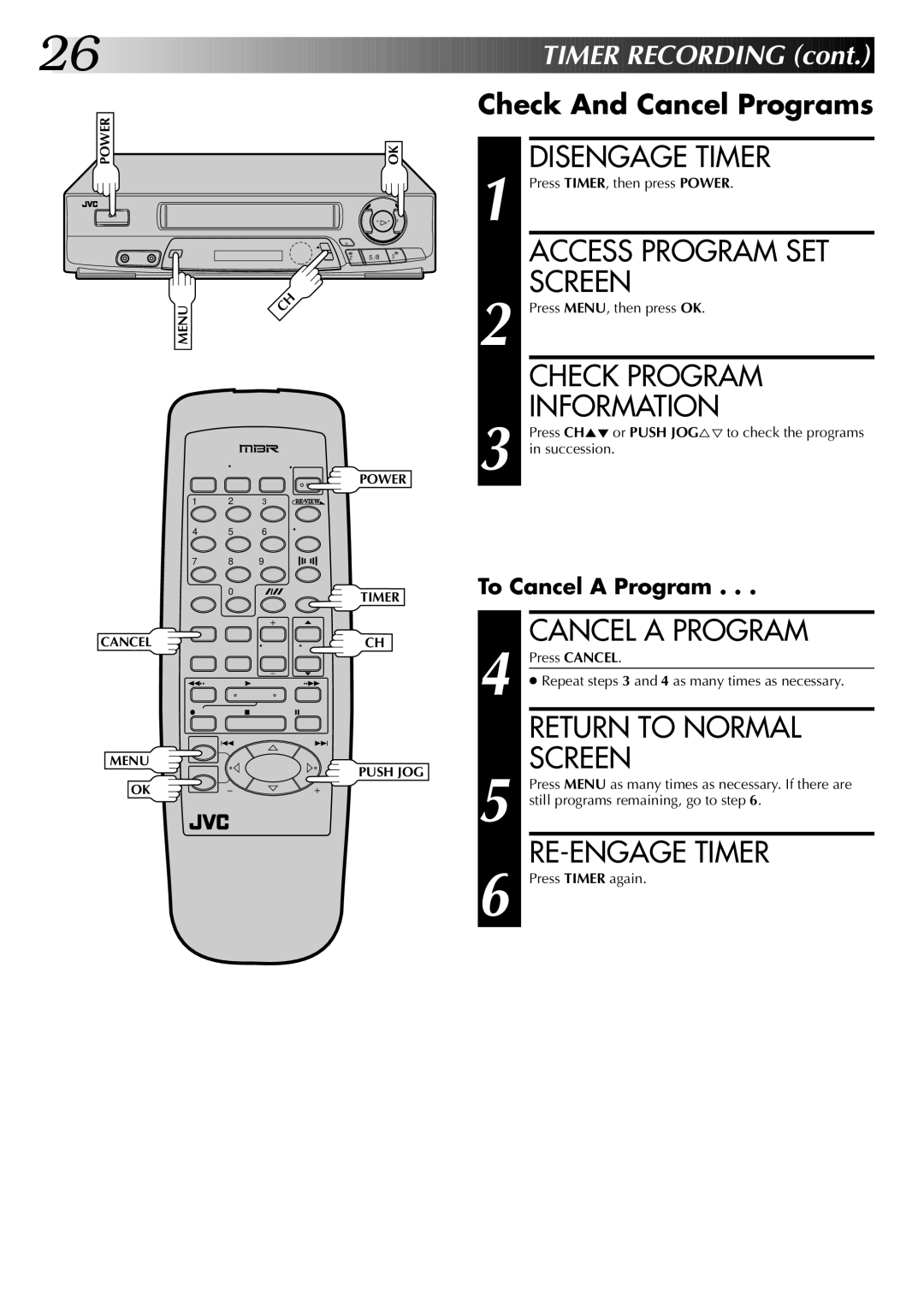 JVC InHR-J4404UM manual Disengage Timer, Access Program SET, Check Program, Cancel a Program, RE-ENGAGE Timer 