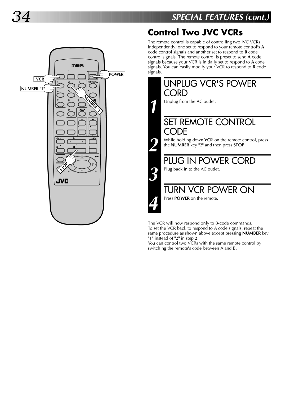 JVC InHR-J4404UM manual Unplug Vcrs Power, SET Remote Control, Code, Plug in Power Cord, Turn VCR Power on 