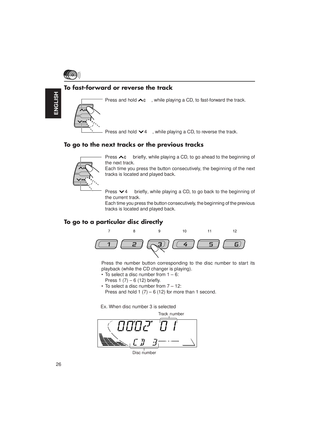 JVC Instructions manual To fast-forward or reverse the track, To go to the next tracks or the previous tracks 