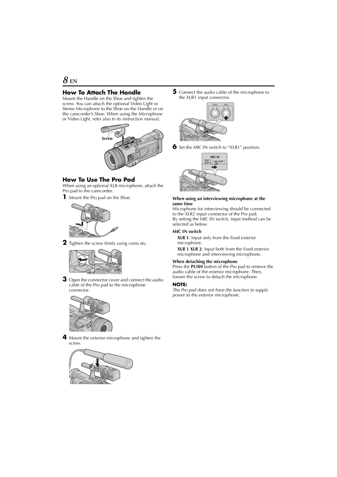 JVC JY-HD10 manual How To Attach The Handle, How To Use The Pro Pad, When using an interviewing microphone at the same time 