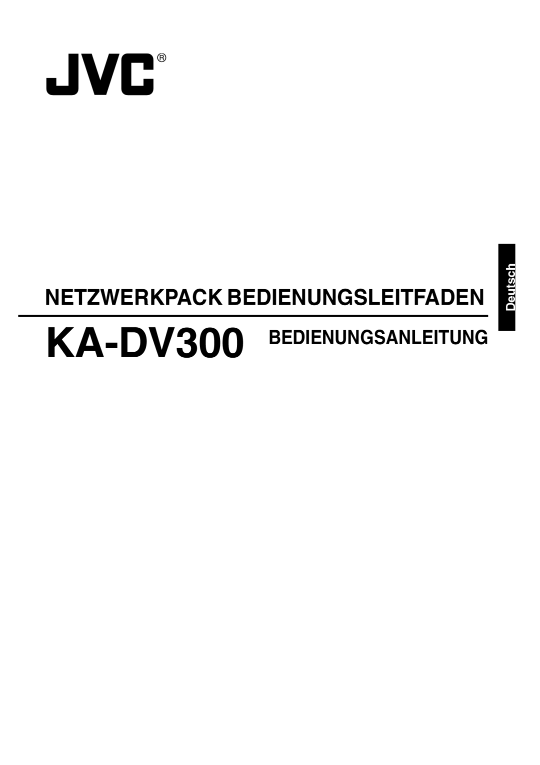 JVC KA-DV300 manual Netzwerkpack Bedienungsleitfaden 