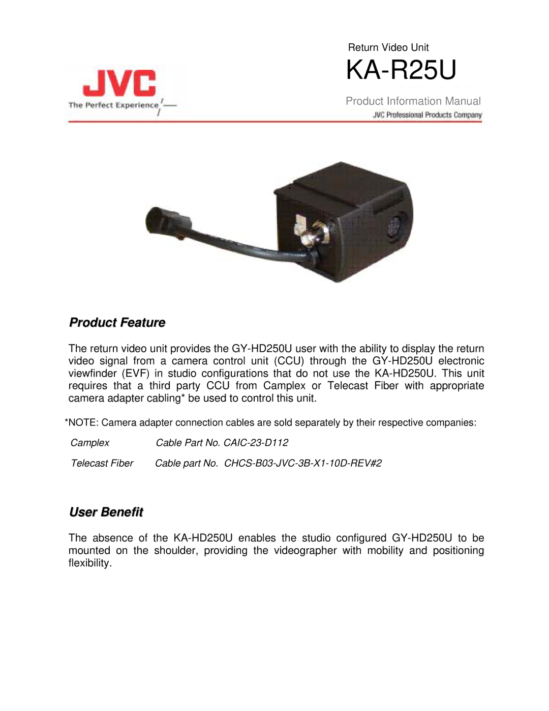 JVC KA-R25U manual Product Feature, User Benefit 