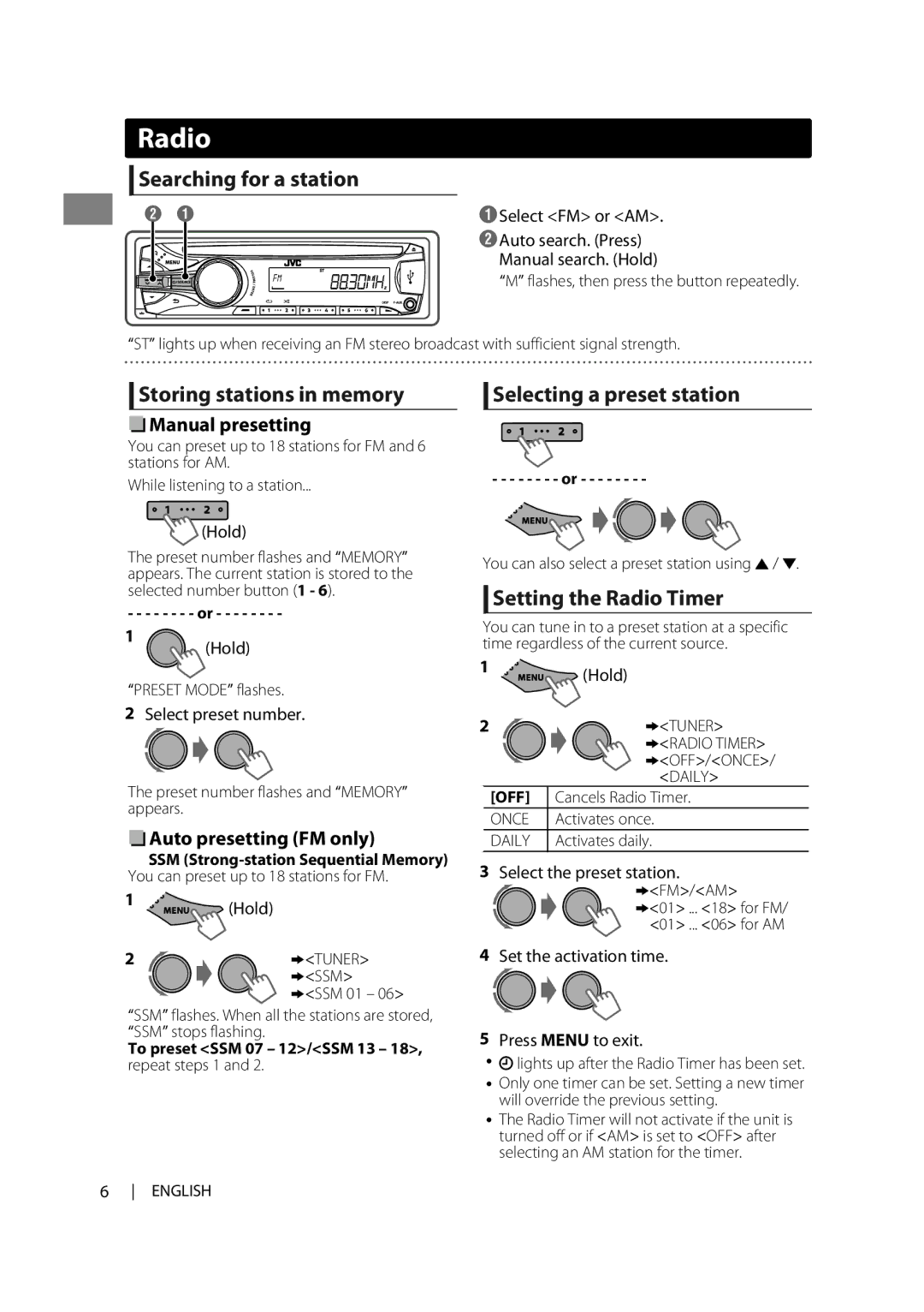 JVC KD-R538 manual Searching for a station, Storing stations in memory, Selecting a preset station, Setting the Radio Timer 