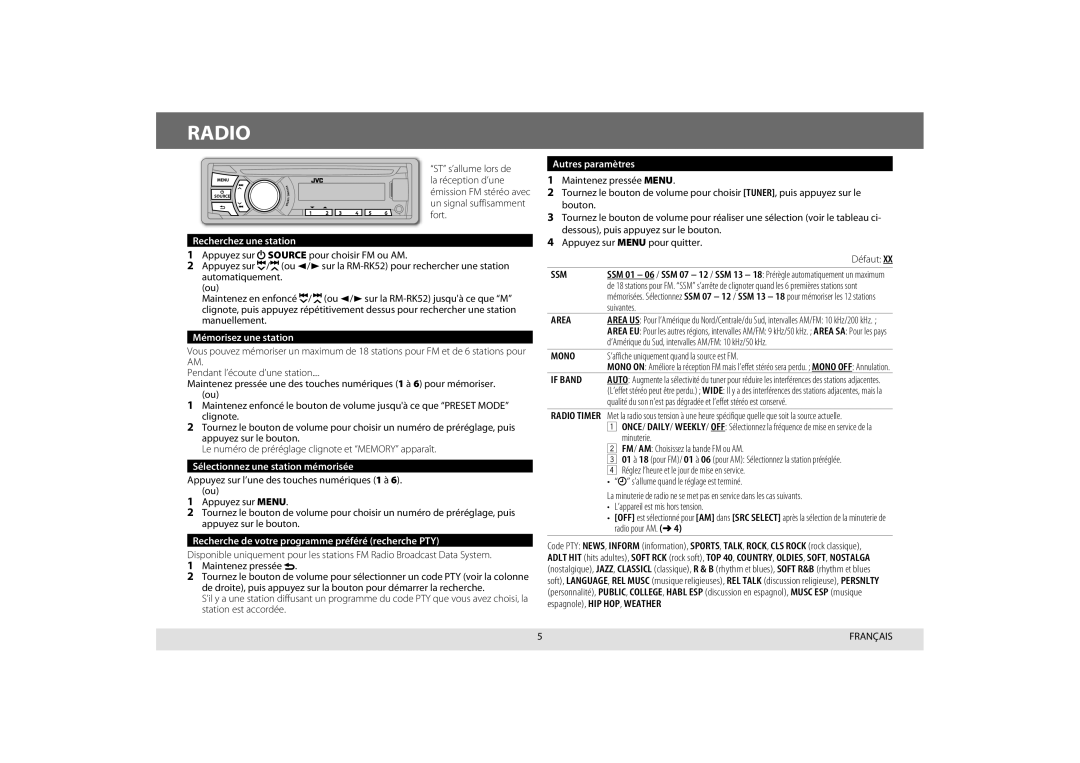 JVC KD-R440, KD-A645 Recherchez une station, Mémorisez une station, Sélectionnez une station mémorisée, Autres paramètres 