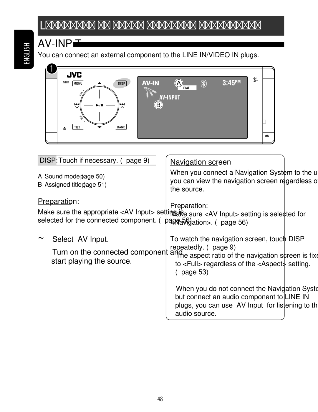 JVC KD-ADV49 manual Listening to other external components, ~ Select AV Input, Navigation screen, Preparation 