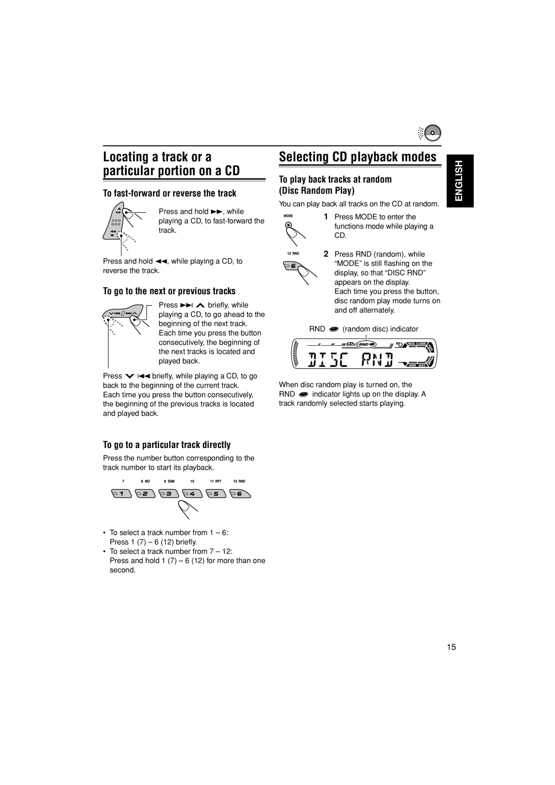 JVC KD-G200, KD-AR200 manual To fast-forward or reverse the track, To go to the next or previous tracks 