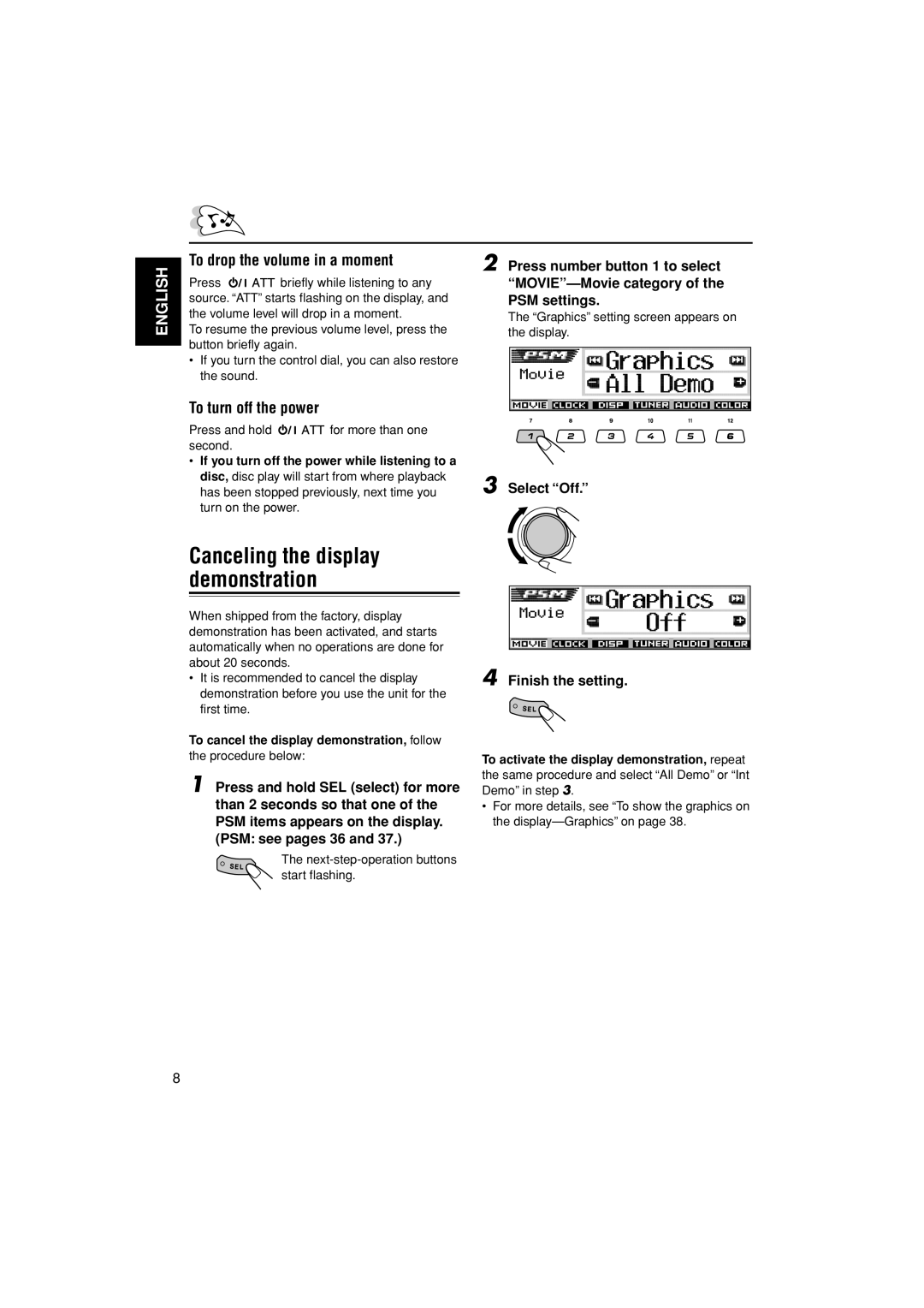 JVC KD-AR3000, KD-LH300 manual To drop the volume in a moment, To turn off the power 