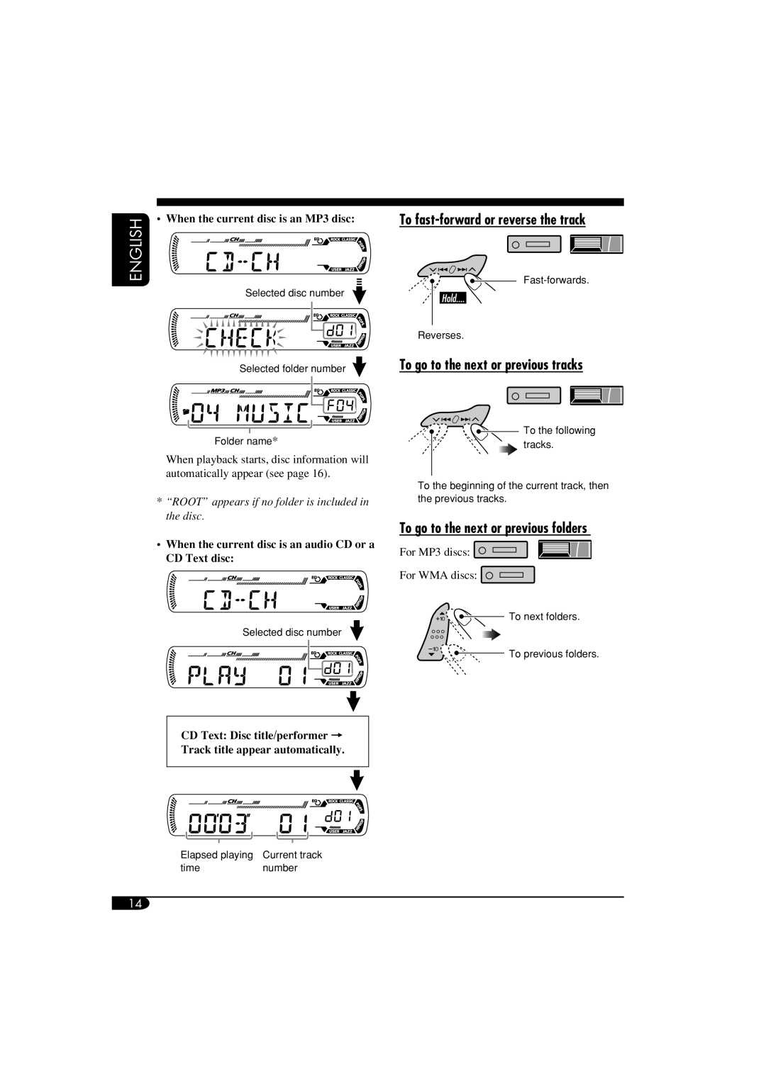 JVC KD-AR360, KD-G310 manual To fast-forward or reverse the track, To go to the next or previous tracks 