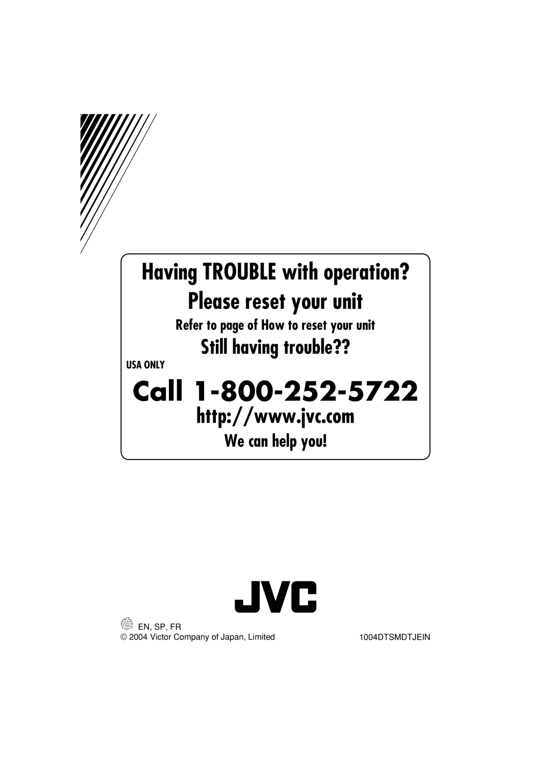 JVC KD-AR360, KD-G310 We can help you, Refer to page of How to reset your unit, Usa Only, Call, Please reset your unit 