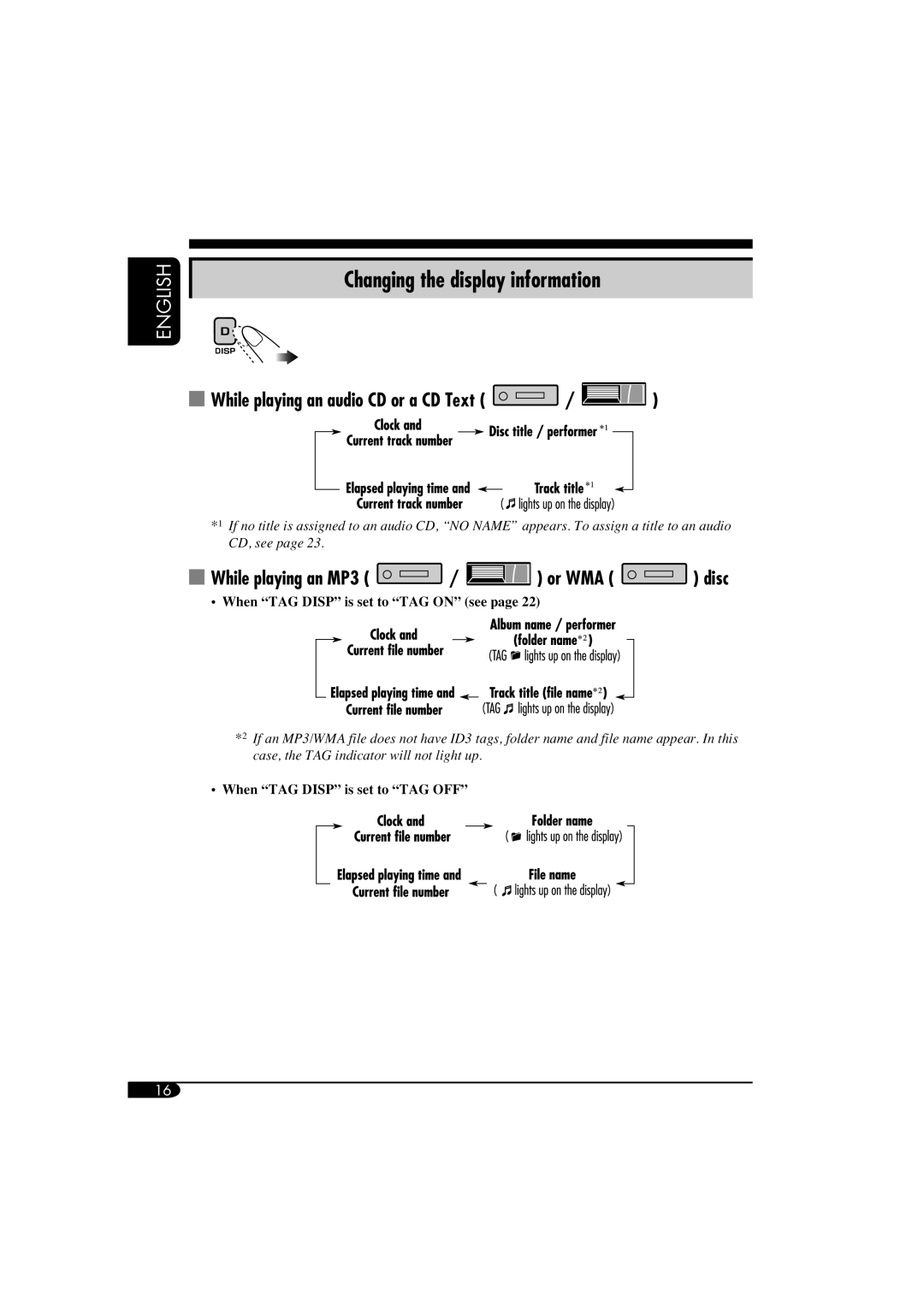 JVC KD-AR560 Changing the display information, While playing an audio CD or a CD Text, While playing an MP3 / or WMA disc 