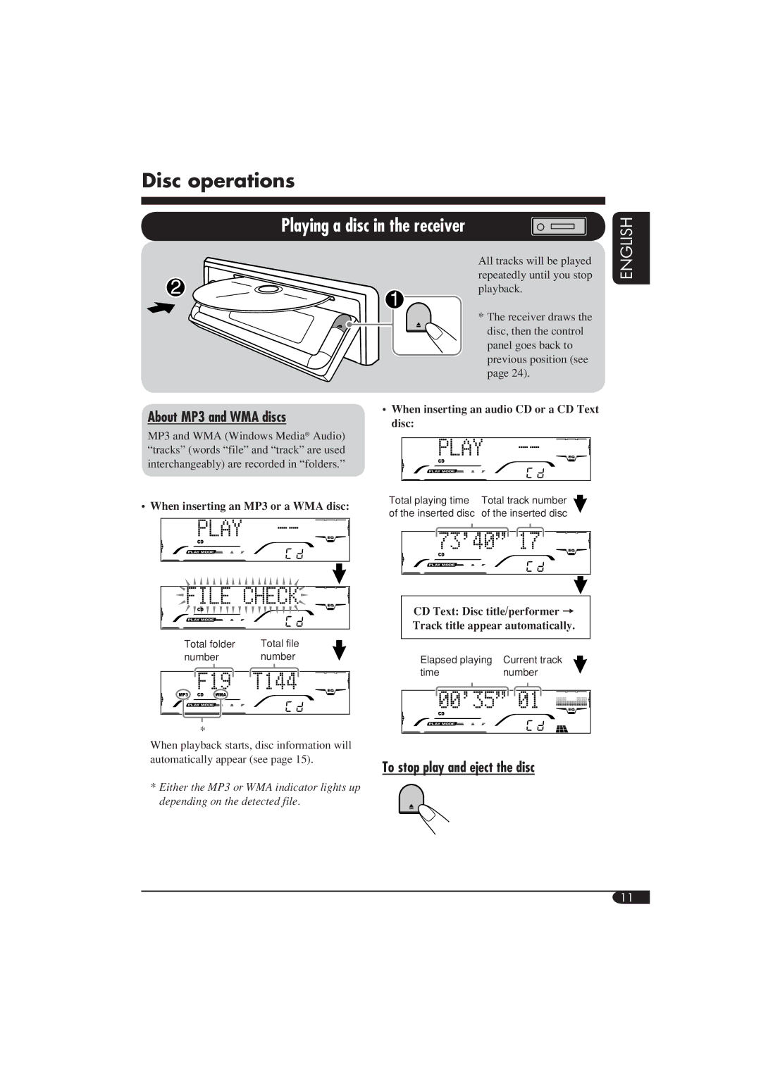 JVC KD-G710 Disc operations, Playing a disc in the receiver, About MP3 and WMA discs, To stop play and eject the disc 