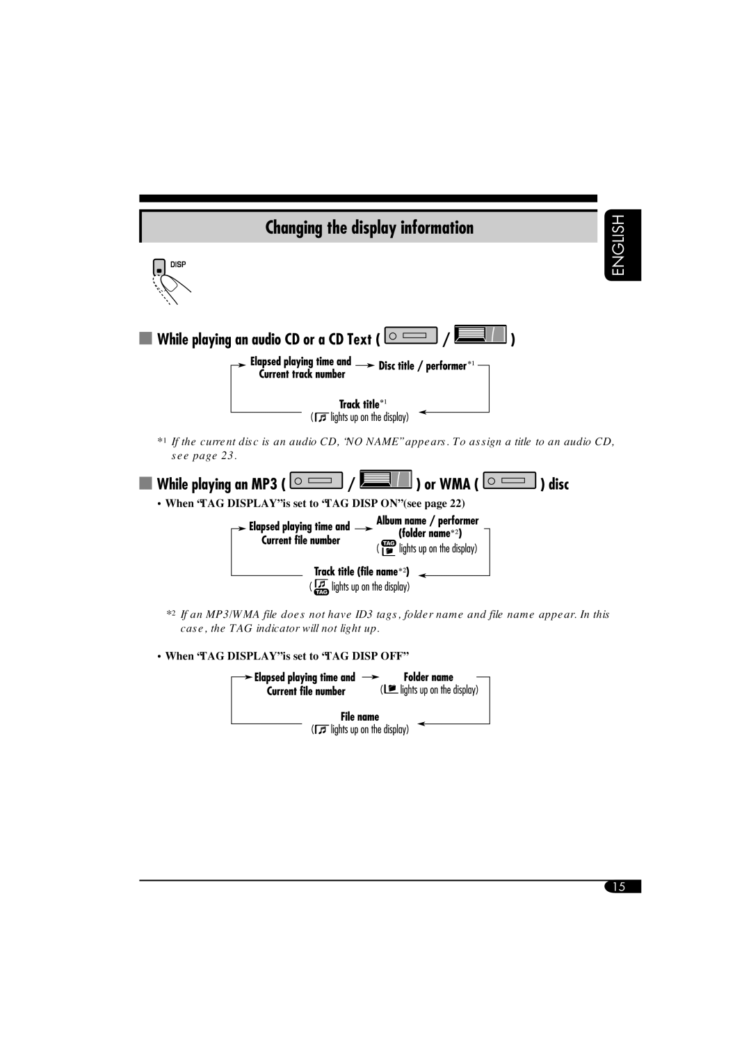 JVC KD-G710 Changing the display information, While playing an audio CD or a CD Text, While playing an MP3 / or WMA disc 