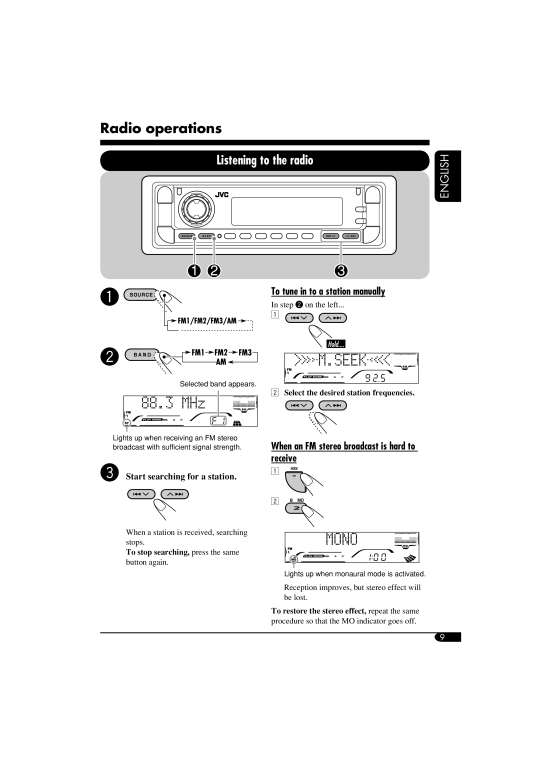 JVC KD-G710, KD-AR760 Radio operations, Listening to the radio, To tune in to a station manually, Receive 