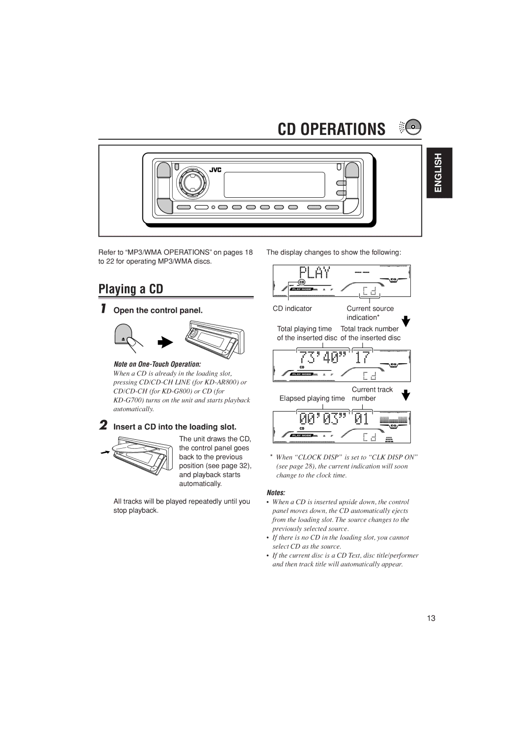 JVC KD-G700, KD-AR800, KD-G800 manual CD Operations, Playing a CD, Open the control panel, Insert a CD into the loading slot 