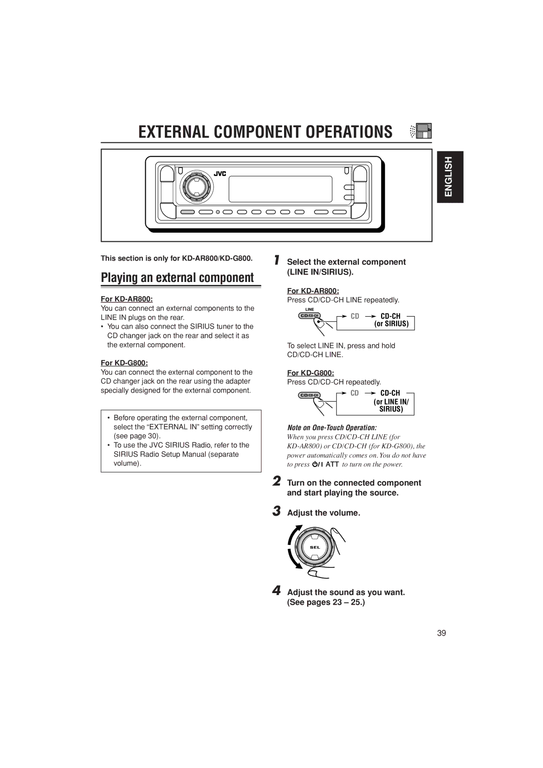 JVC KD-AR800, KD-G700, KD-G800 manual External Component Operations, Select the external component Line IN/SIRIUS 