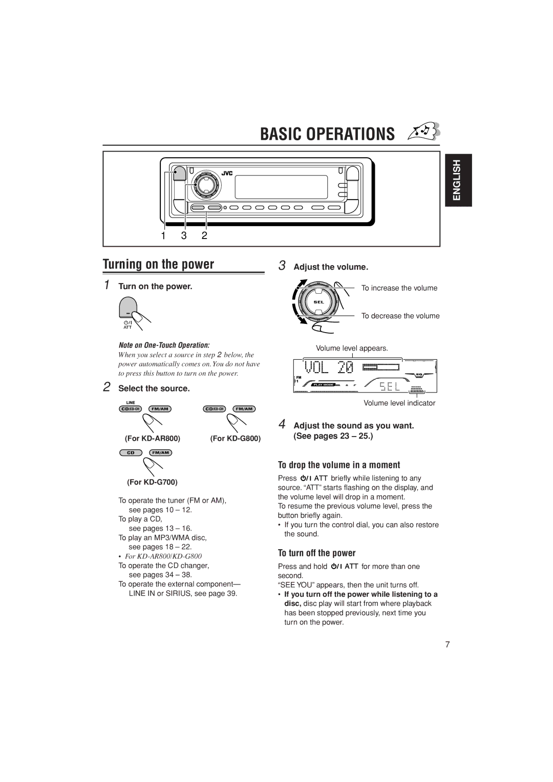 JVC KD-G700, KD-AR800, KD-G800 Basic Operations, To drop the volume in a moment, To turn off the power, Select the source 