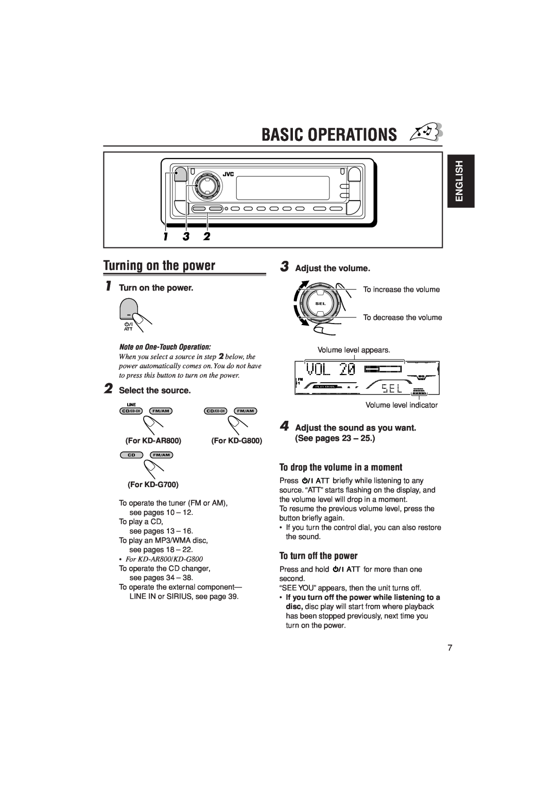 JVC KD-G700, KD-AR800 Basic Operations, To drop the volume in a moment, To turn off the power, 2Select the source, English 