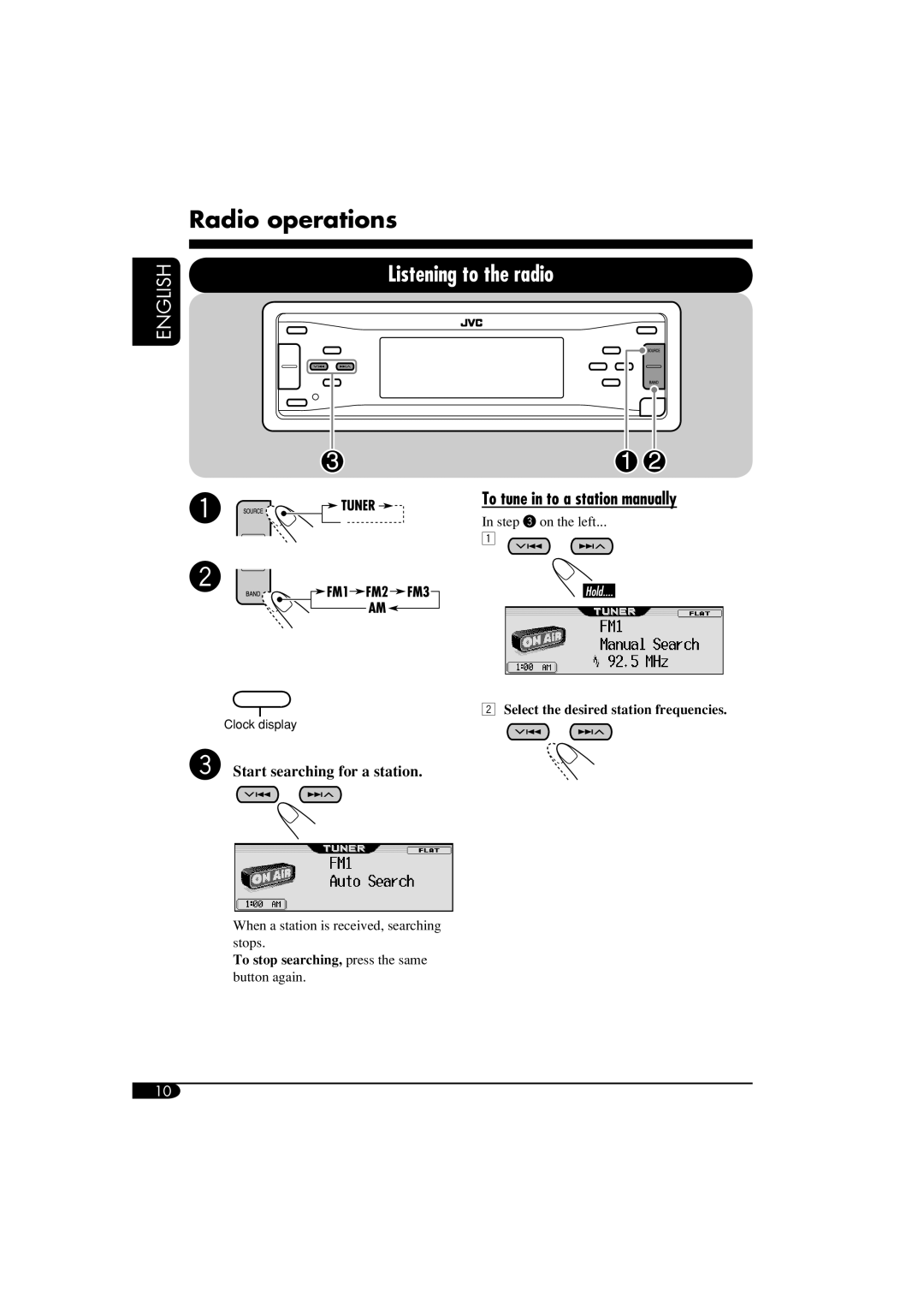 JVC KD-AR860 Radio operations, Listening to the radio, To tune in to a station manually, Start searching for a station 