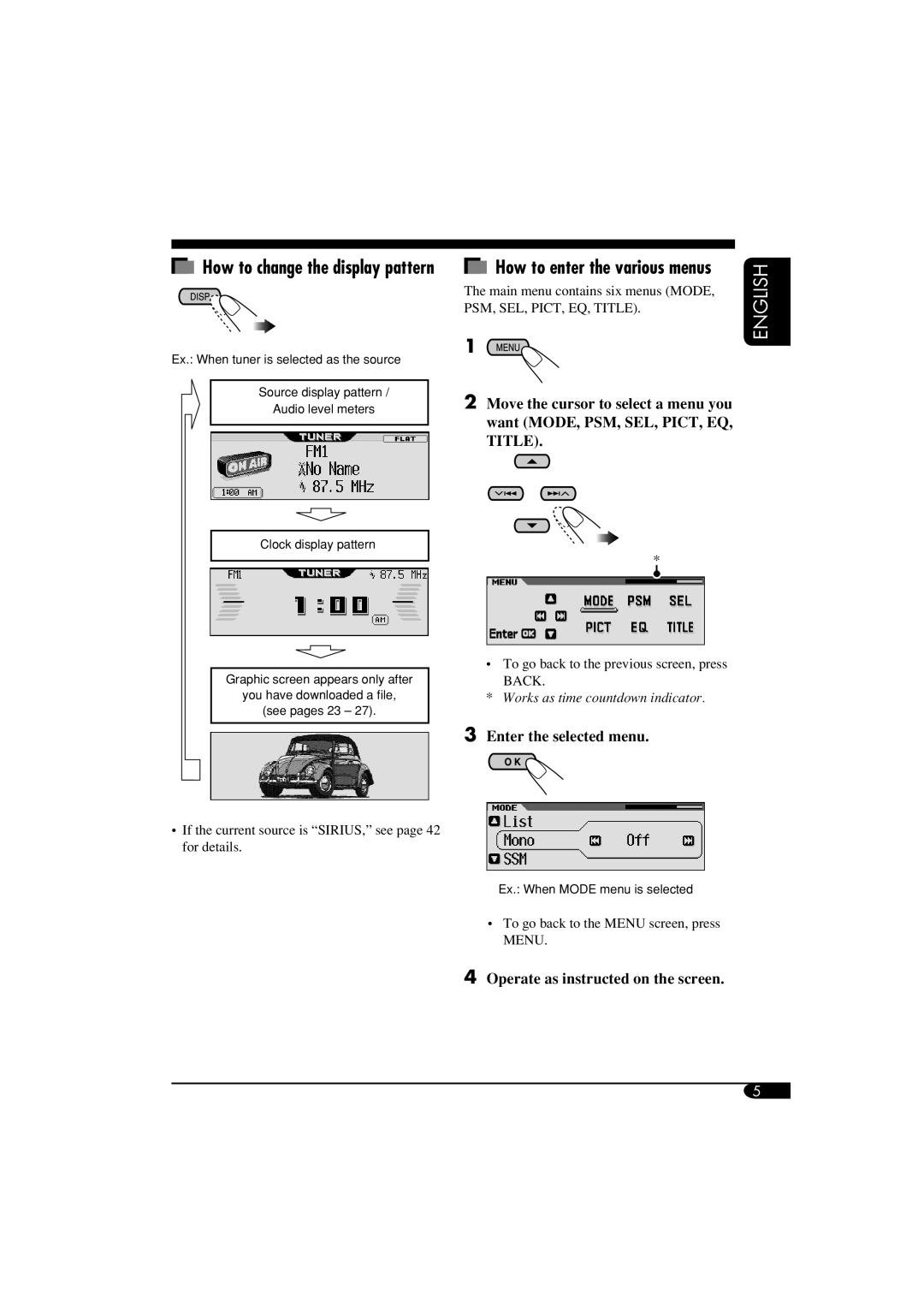 JVC KD-LH810, KD-AR860 How to change the display pattern, Enter the selected menu, Operate as instructed on the screen 