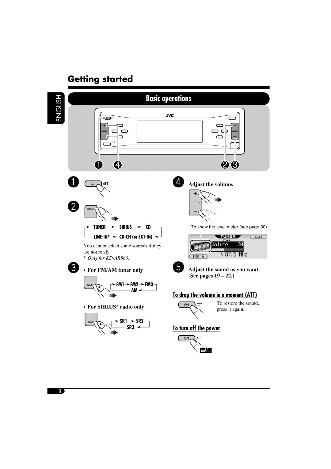 JVC KD-AR860, KD-LH810 manual Getting started, Basic operations, To turn off the power, ⁄ Adjust the volume 