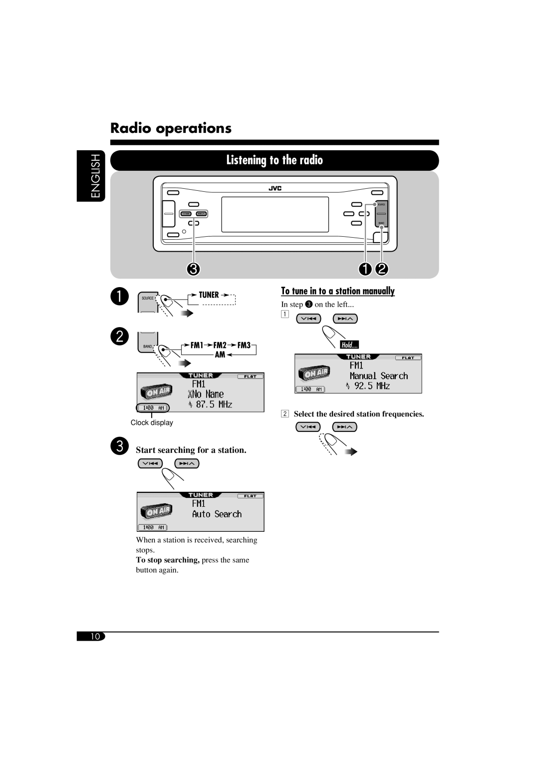 JVC KD-AR960 Radio operations, Listening to the radio, To tune in to a station manually, Start searching for a station 