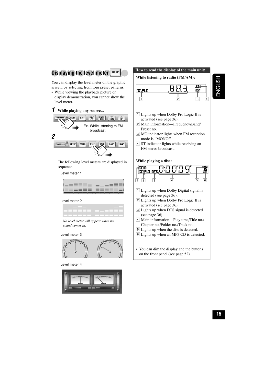 JVC KD-AV7010 manual Displaying the level meter, While listening to radio FM/AM, While playing a disc 