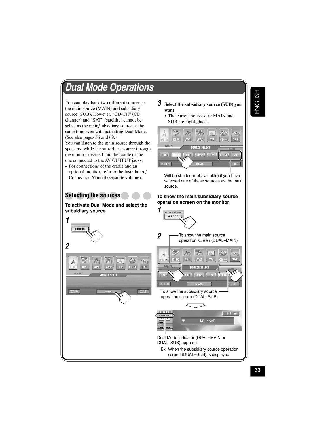 JVC KD-AV7010 manual Dual Mode Operations, Selecting the sources, To activate Dual Mode and select the subsidiary source 