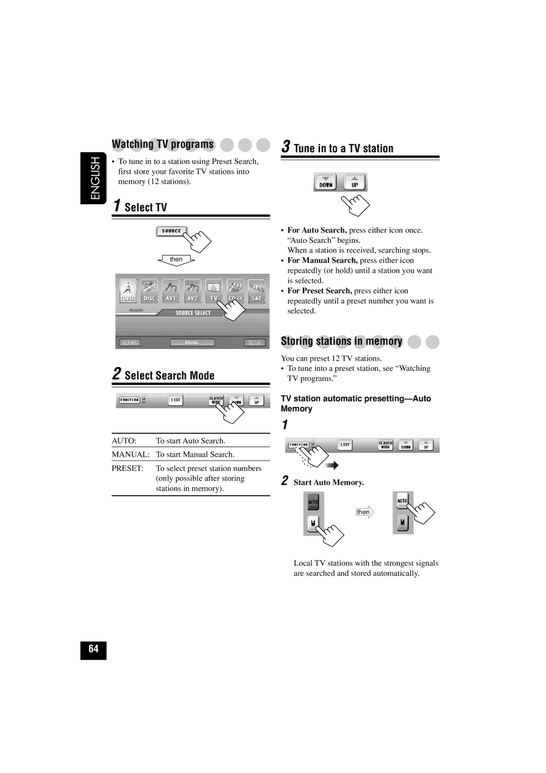 JVC KD-AV7010 manual Watching TV programs, Select TV, Tune in to a TV station, TV station automatic presetting-Auto Memory 
