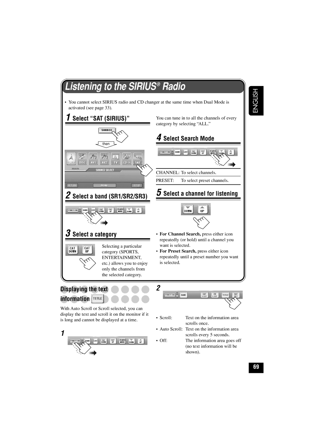 JVC KD-AV7010 manual Listening to the Sirius Radio, Select SAT Sirius, Select a category, Select a channel for listening 