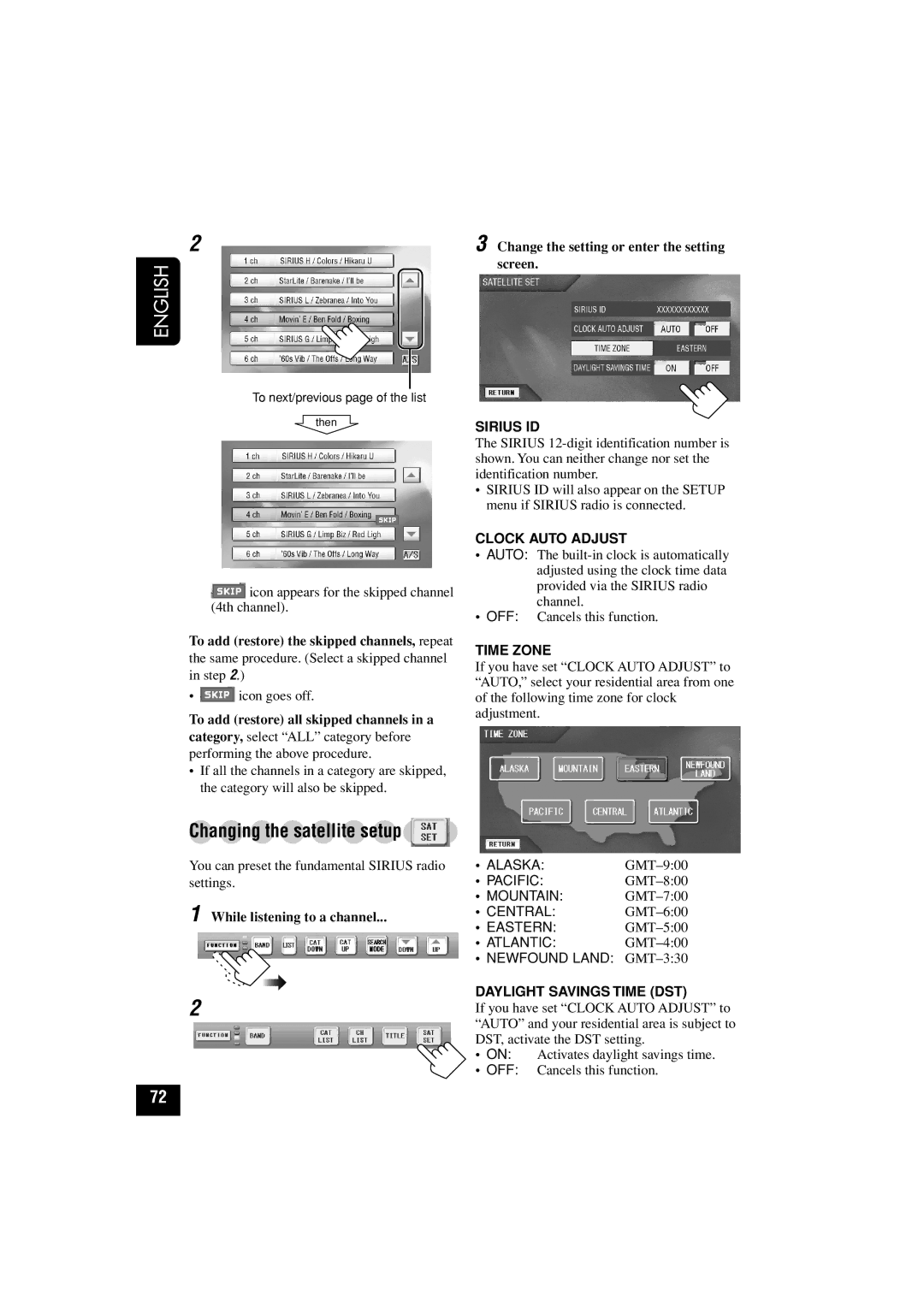 JVC KD-AV7010 manual Changing the satellite setup, Sirius ID, Clock Auto Adjust, Time Zone, Daylight Savings Time DST 