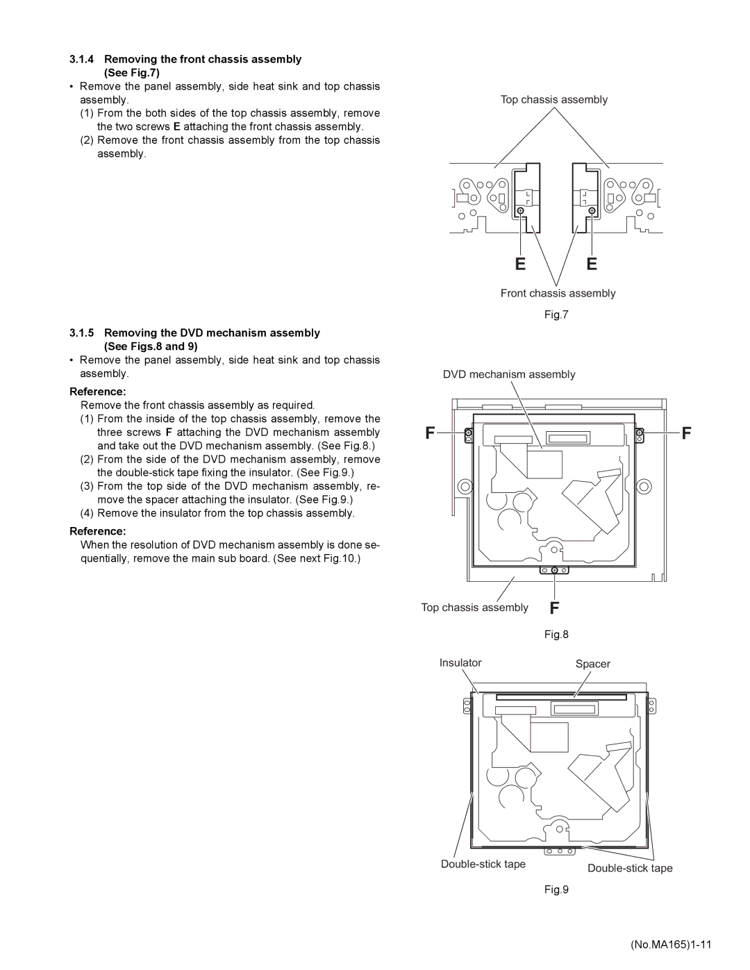 JVC KD-AVX1 service manual Removing the front chassis assembly See, Removing the DVD mechanism assembly See Figs.8 