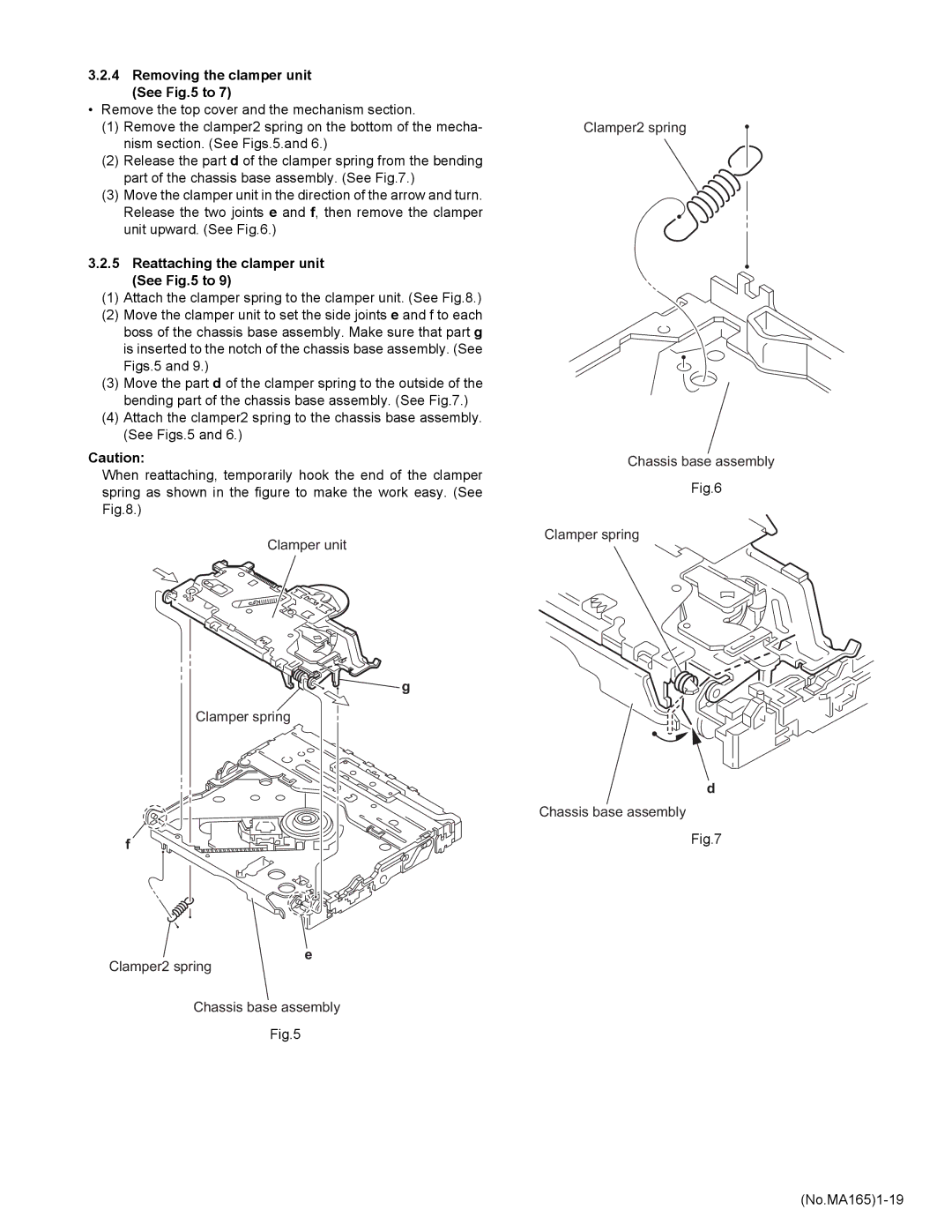 JVC KD-AVX1 service manual Removing the clamper unit See to, Reattaching the clamper unit See to 