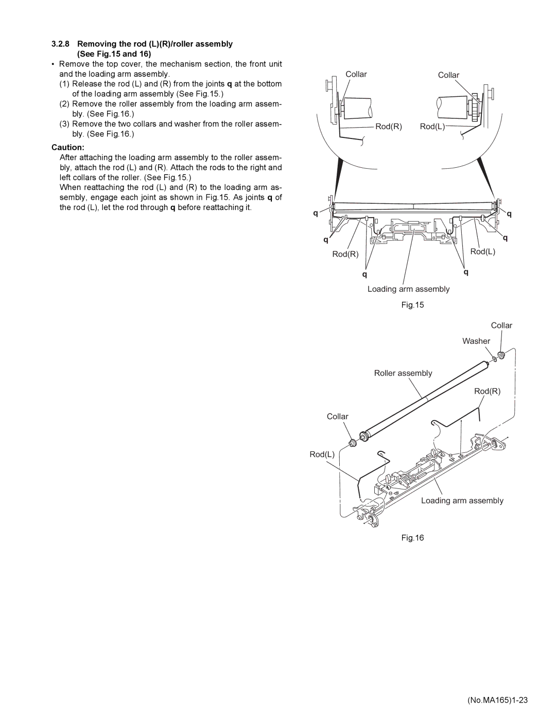 JVC KD-AVX1 service manual Removing the rod LR/roller assembly See 