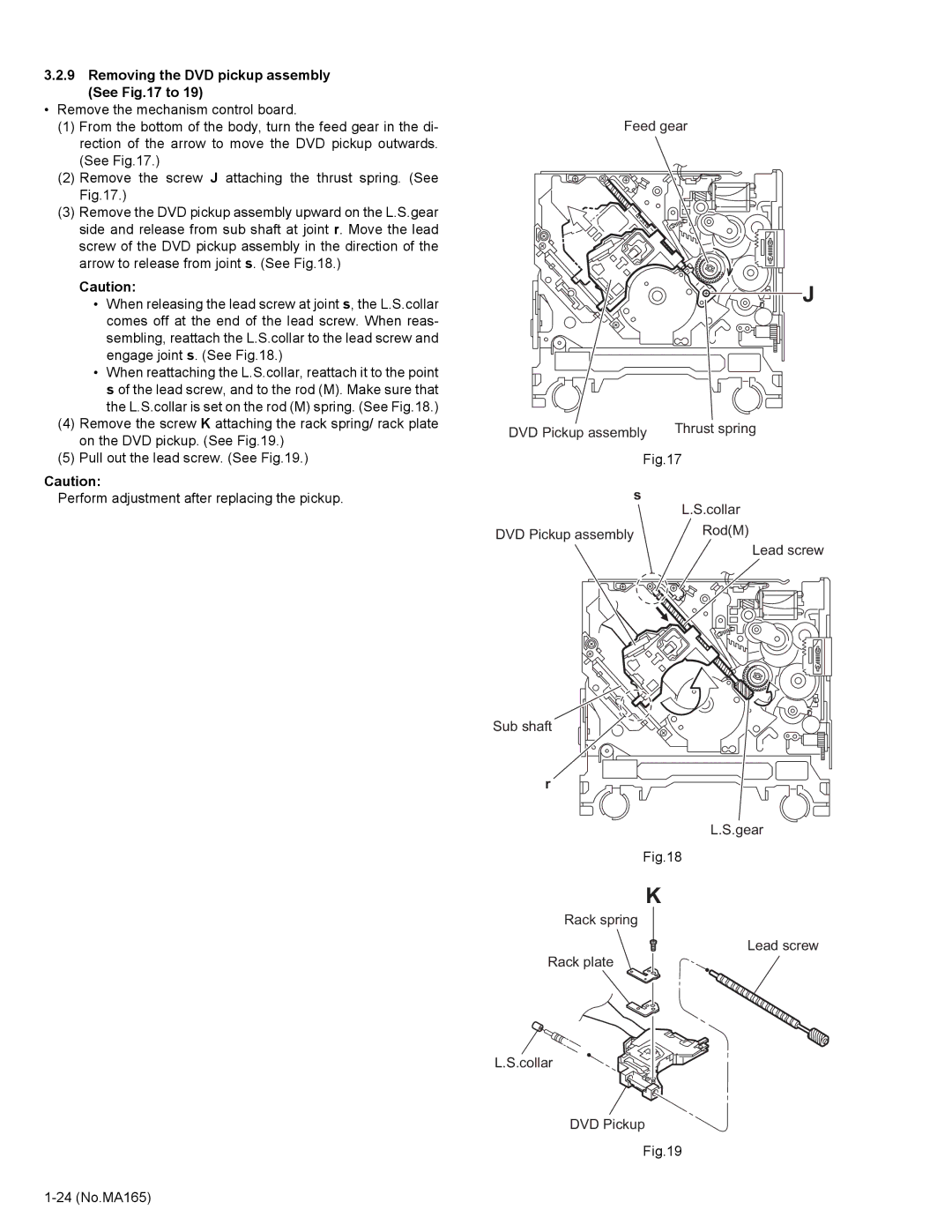 JVC KD-AVX1 service manual Removing the DVD pickup assembly See to 