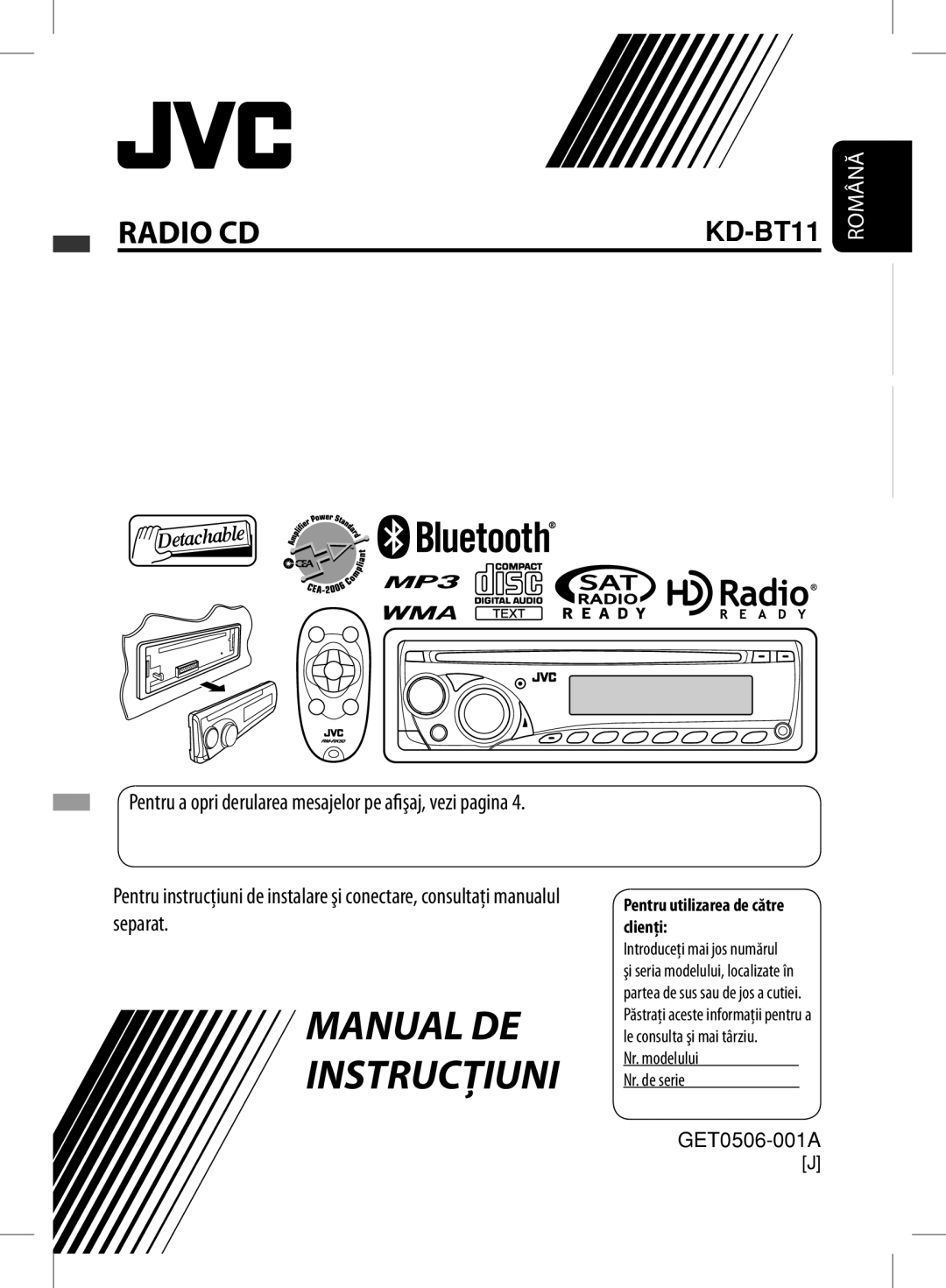 JVC KD-BT11 manual Enter below the Model, Serial No GET0506-001A, Nr. modelului NrModel. serieNo 