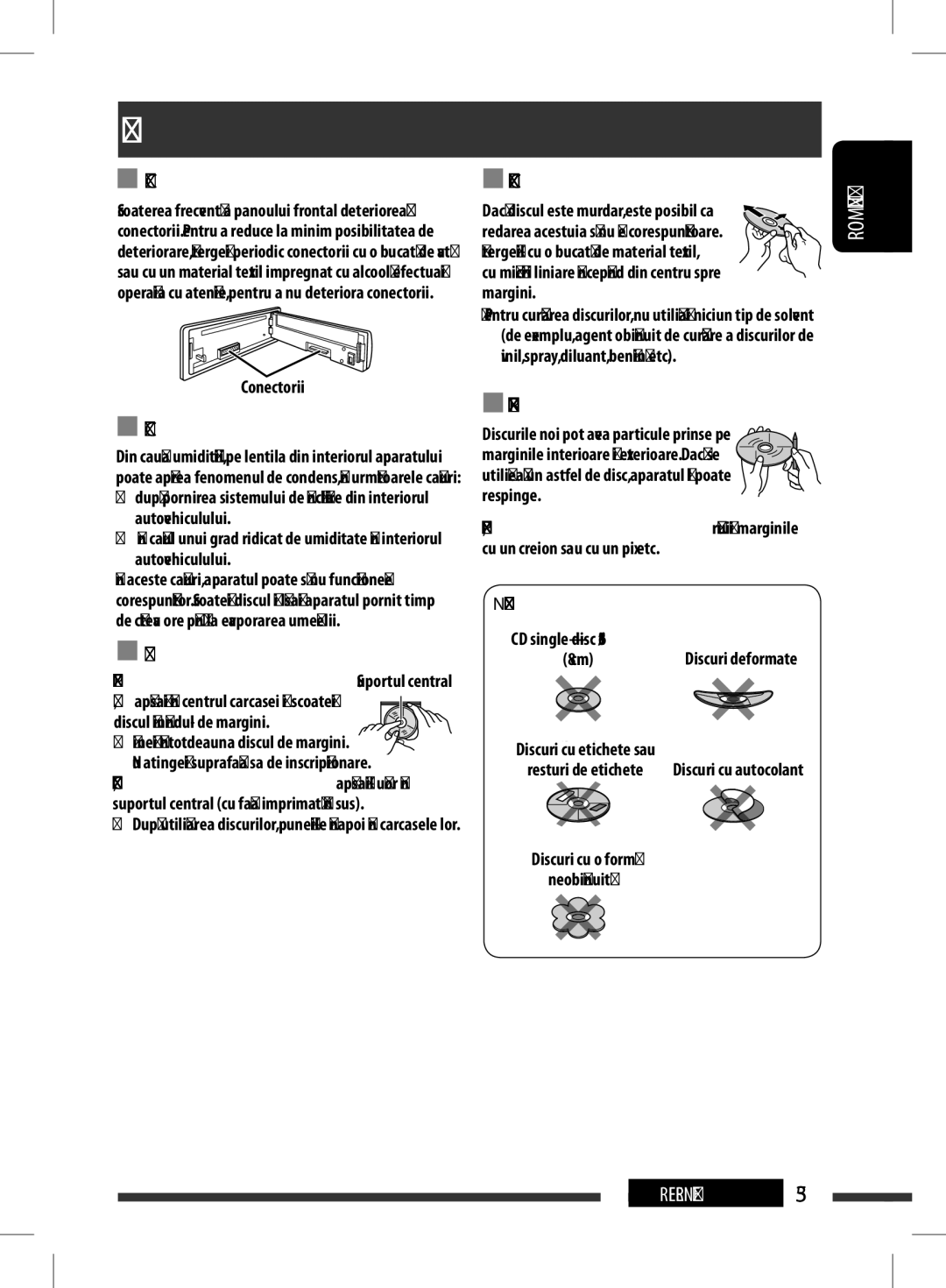 JVC KD-BT11 manual CondensulMoisture condensation, Curăţarea discurilor, RedareaTo playdiscurilornew discsnoi 