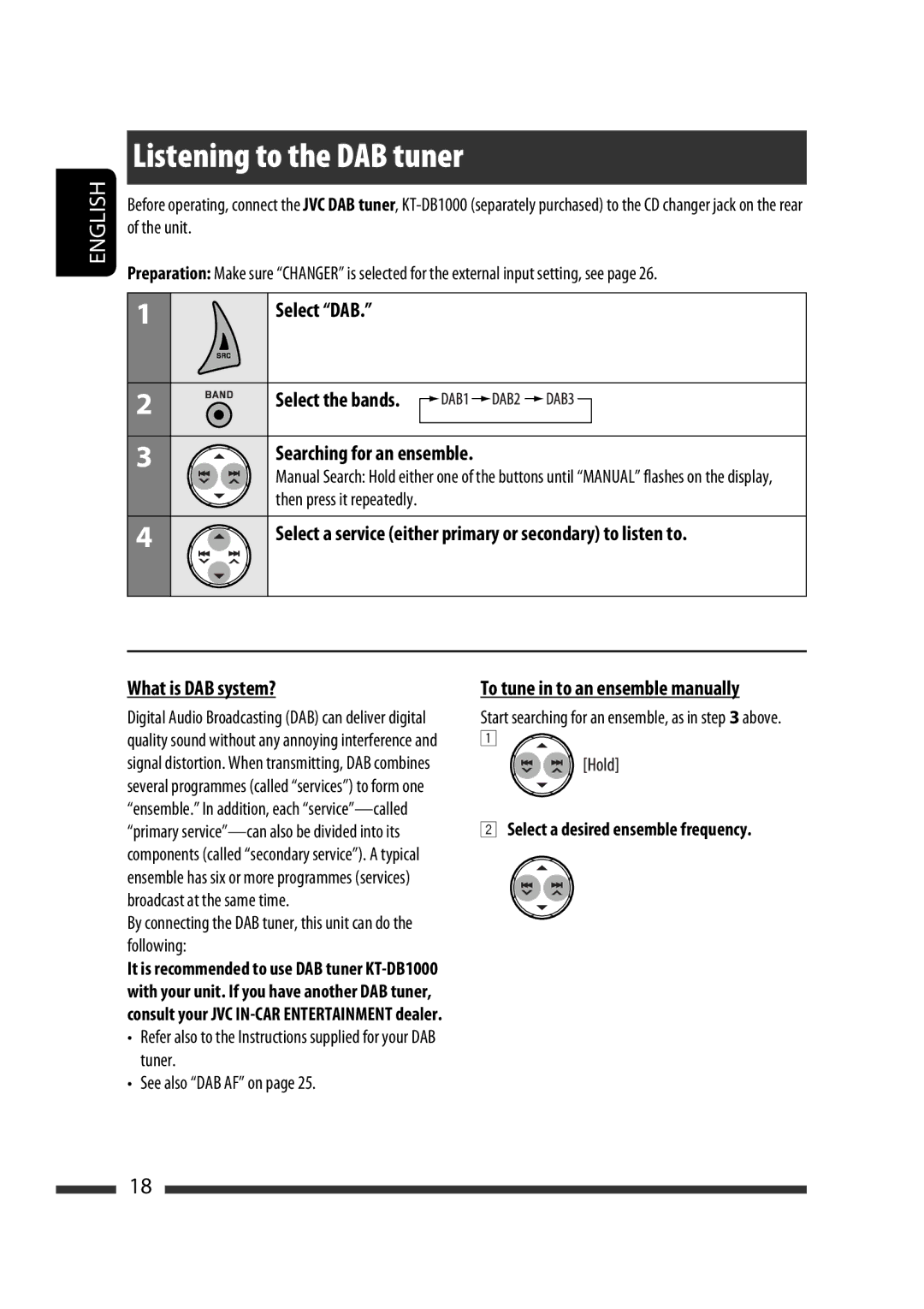 JVC KD-BT11 Listening to the DAB tuner, What is DAB system?, To tune in to an ensemble manually 