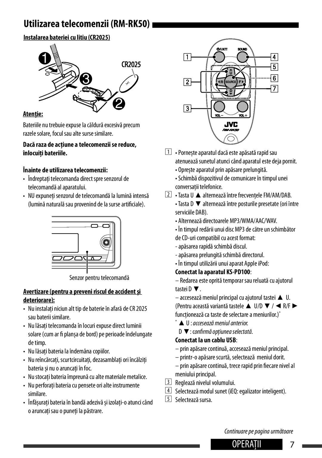 JVC KD-BT22 manual Operaţii, D Confirms the selection, English, decreases, replace the battery, Connected to KS-PD100 