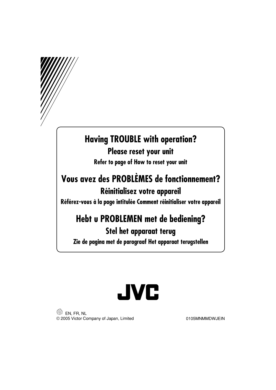 JVC KD-DB711 manual Please reset your unit, Réinitialisez votre appareil, Hebt u PROBLEMEN met de bediening? 