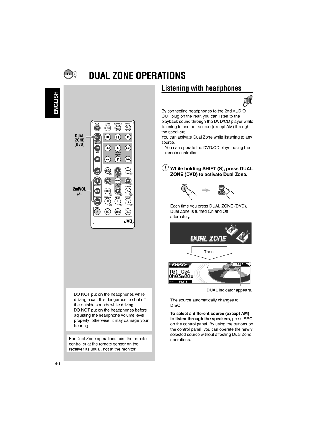 JVC KD-DV5000 manual Dual Zone Operations, Listening with headphones 