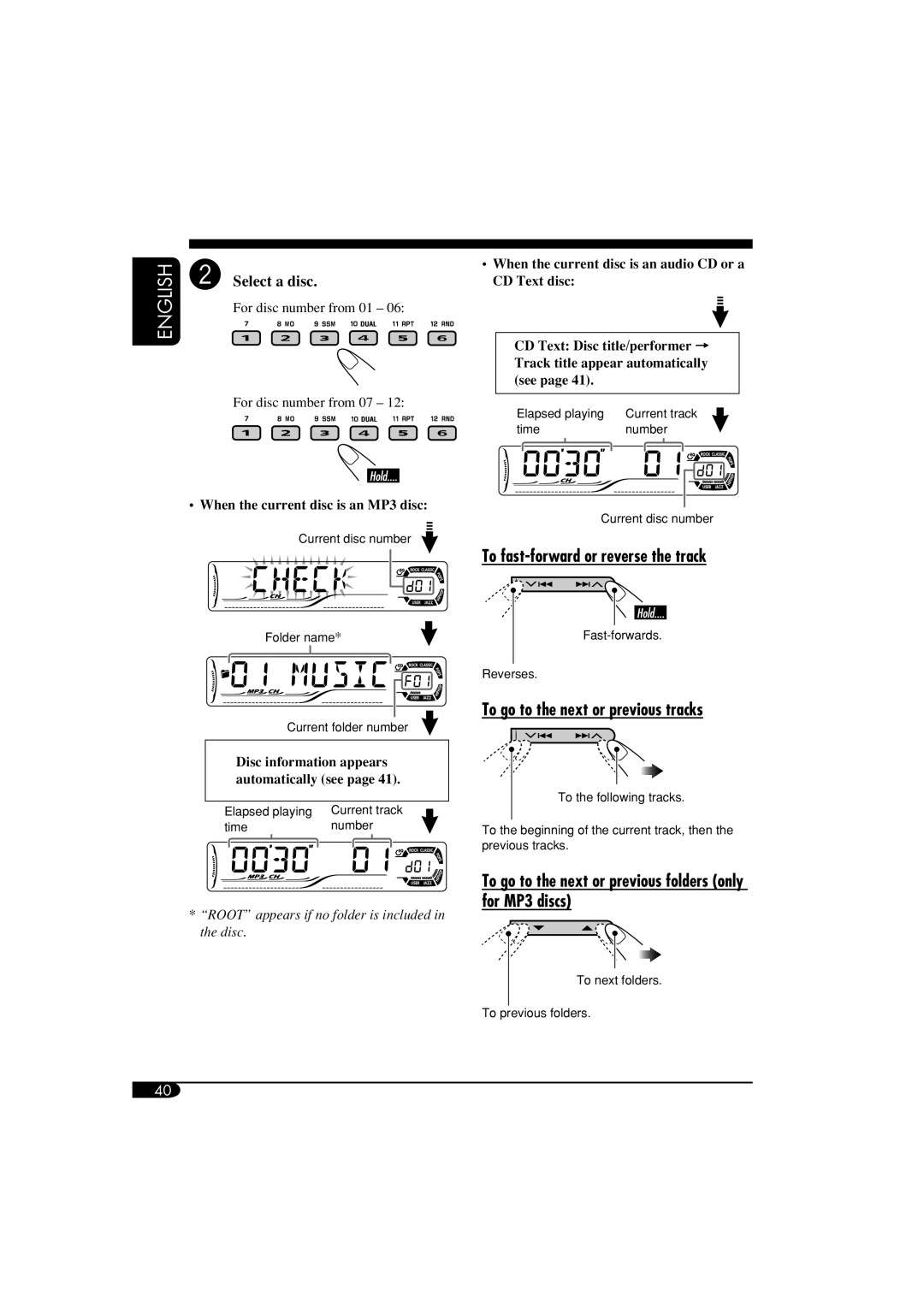 JVC KD-DV6108 manual To fast-forward or reverse the track, To go to the next or previous tracks, Select a disc 