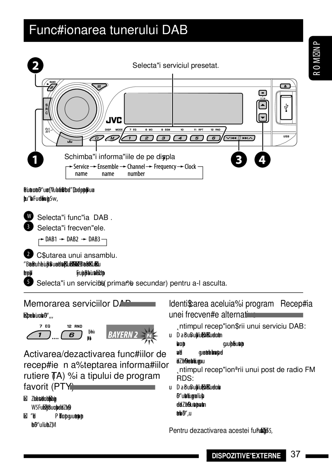 JVC KD-DV7301, KD-DV7302 manual Func#ionarea tunerului DAB, Memorarea serviciilor DAB, În timp ce asculta#i un serviciu DAB 