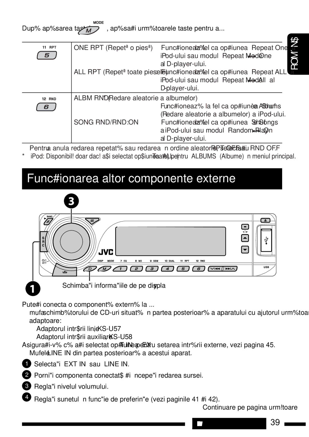 JVC KD-DV7301 manual Func#ionarea altor componente externe, Dup% ap%sarea tastei, Albm RND* Redare aleatorie a albumelor 