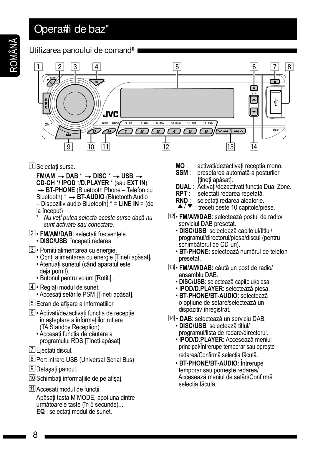 JVC KD-DV7302, KD-DV7301 Opera#ii de baz, Utilizarea panoului de comandã, Selecta#i sursa, DAB selecteaz% un serviciu DAB 