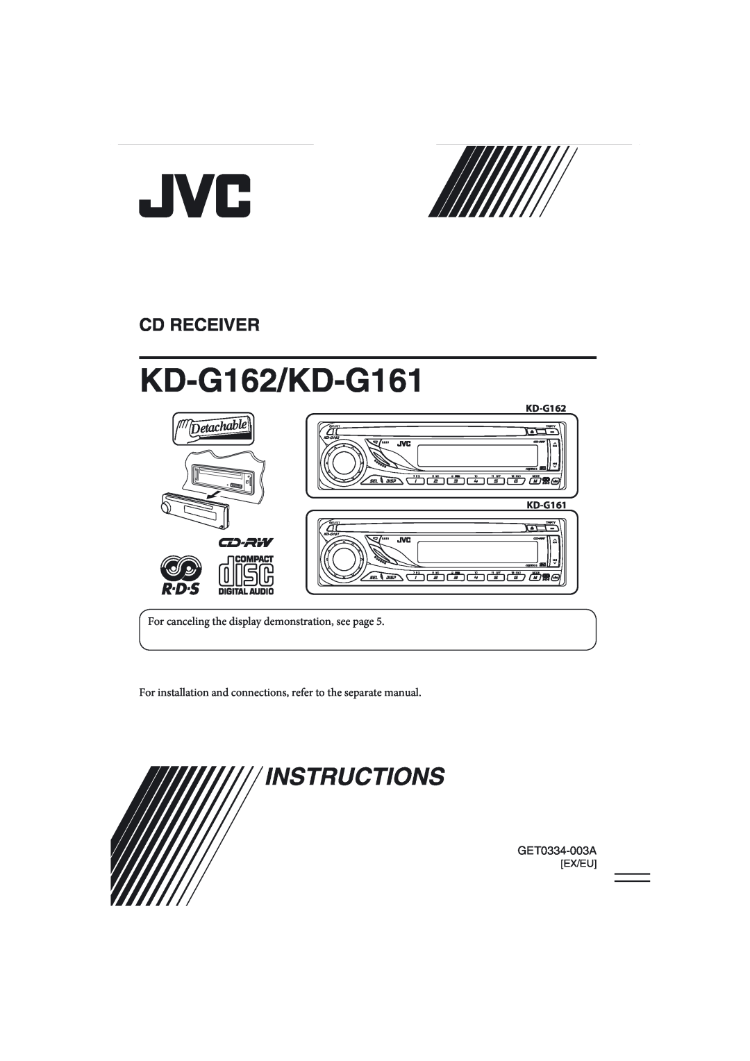 JVC kd-g162 manual GET0334-003A, KD-G162/KD-G161, Instructions, Cd Receiver, Ex/Eu 