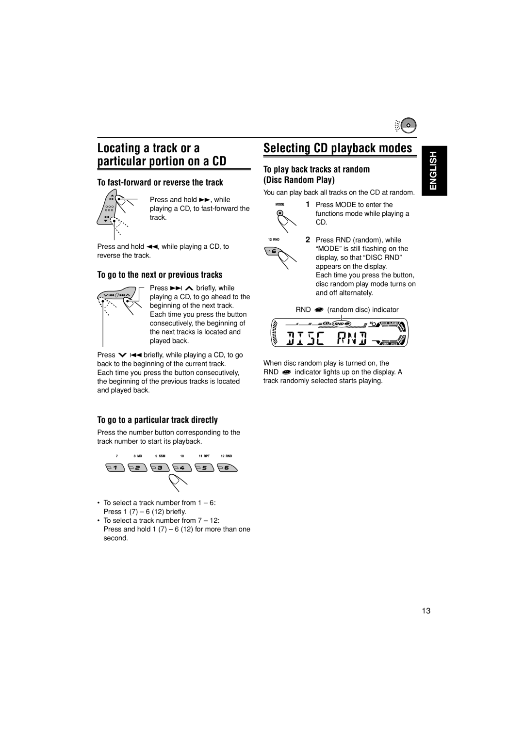 JVC KD-G205 manual To fast-forward or reverse the track, To go to the next or previous tracks 